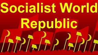 Socialist World Republic  Sozialistische Weltrepublik HD 1080p [upl. by Nnahgaem985]