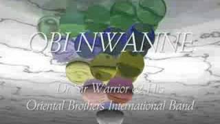 Dr Sir Warrior amp His Oriental Brothers  OBI NWANNE [upl. by Atinahs]