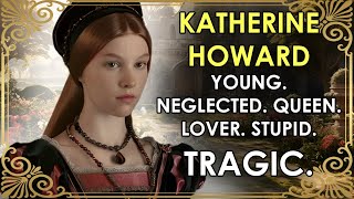 The Rose Without A Thorn Killed While Still A Girl  Katherine Howard  Henry VIIIs Fifth Wife [upl. by Fiorenza]