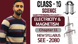 Electricity and Magnetism  Class 10 Science Chapter 11 in Nepali  New Syllabus  SEE Exam [upl. by Levina361]