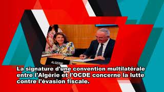 AlgérieOCDE a signé une convention multilatérale pour combattre lévasion fiscale [upl. by Masera]