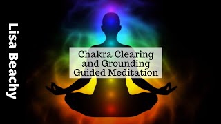 Chakra Clearing and Grounding Guided Meditation  A Meditation for the 7 Chakras [upl. by Arem]