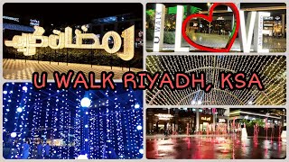 U Walk Riyadh Saudi Arabia  A must visit place in Riyadh KSA [upl. by Jolie]