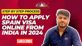 Update 2024 StepbyStep Process of How to Apply Spain Visa Application Online from India [upl. by Nowtna]