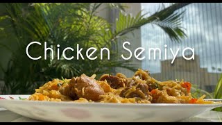 Quick and Easy Chicken Semiya  Recipe [upl. by Sevik]