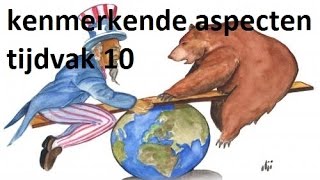 Kenmerkende aspecten tijdvak 10 [upl. by Ibor]