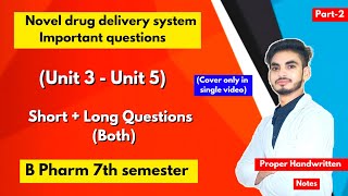 Novel drug delivery system 7th semester important questions। NDDS। Short amp long Questions। Part2। [upl. by Eiuol]