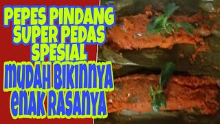 PEPES PINDANG SPESIAL  GAMPANG SEKALI DAN ENAK [upl. by Imailiv]