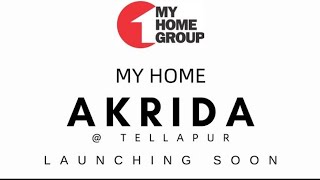 MY HOME UPCOMING PROJECT  MY HOME Akrida  2amp3 BHK Gated Community Flats  Tellapur  Hyderabad [upl. by Hackett]