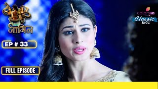 Shivanya ने नागमणि का आह्वान किया  Naagin S1  नागिन S1  Full Episode  Ep 33 [upl. by Eca]