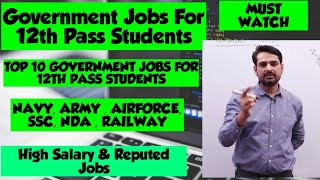 Best Government Jobs For 12th Pass Students  Sarkari Naukri 12th Pass [upl. by Ailatan]