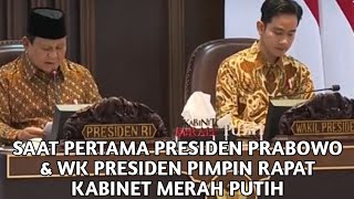 SAAT PERTAMA PRESIDEN PRABOWO amp WK PRESIDEN PIMPIN RAPAT KABINET MERAH PUTIH [upl. by Stieglitz]