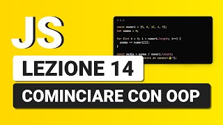 Javascript Tutorial Italiano 14  OOP Programmazione ad Oggetti Javascript [upl. by Sirromaj]