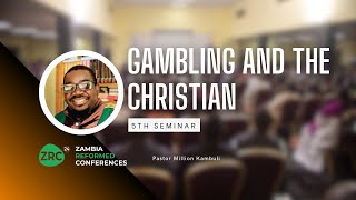 5th seminar  Gambling and the Christian  Pastor Million Kambuli [upl. by Stets]