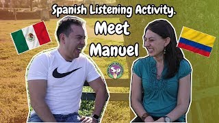 Ejercicio de escucha en español nivel intermedio  avanzado  Meet Manuel [upl. by Anauqes492]