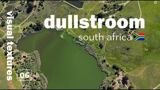 Visual Textures Dullstroom [upl. by Gerc]