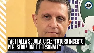 Tagli alla scuola Cisl “Un futuro incerto per istruzione e personale” [upl. by Ainehta]