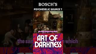 The Psychedelic Source of Hieronymus Bosch [upl. by Yenor]