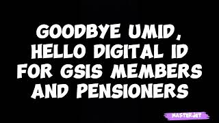 GOODBYE UMID HELLO DIGITAL ID FOR GSIS MEMBERS AND PENSIONERS [upl. by Sivrad]