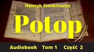 PotopTom 1 Część 2 Audiobook PL Henryk Sienkiewicz [upl. by Pacificas206]