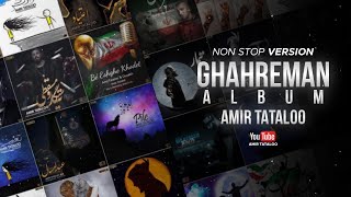 Amir Tataloo  Ghahreman Album  Non Stop Version [upl. by Drawde223]