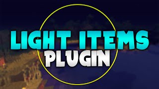 LIGHT ITEMS  Minecraft Plugin Tutorial [upl. by Enimajneb572]