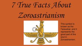 7 True Facts About Zoroastrianism [upl. by Silver]