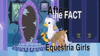 After the Fact Equestria Girls [upl. by Desdamonna]