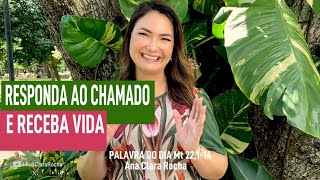 RESPONDA AO CHAMADO E RECEBA VIDA  PALAVRA DO DIA  Ana Clara Rocha [upl. by Cornel]