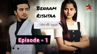 Bennam Rishta Serial Episode 1  Aurra bhatnagar and Pravisht Misha New Serial [upl. by Anide504]