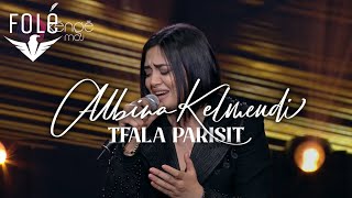 Albina Kelmendi  Tfala Parisit [upl. by Nigle]