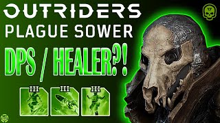 PLAGUE SOWERS  DPS  HEALER  TECHNOMANCER  OUTRIDERS [upl. by Eelrebmyk]