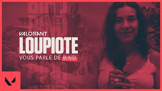 Loupiote vous parle de Bind sur VALORANT [upl. by Kcirrag723]