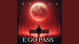 E Go Pass [upl. by Nylitsirk]