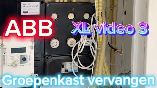 Groepenkast vervangen ⚡️ XL video 3  Elektricien  Amsterdam  ABB  How to fuseboard replacement [upl. by Oni252]