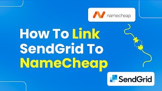 How to Link SendGrid to Namecheap Step By Step [upl. by Toille]