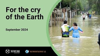 For the cry of the Earth – The Pope Video 9 – September 2024 [upl. by Dj]