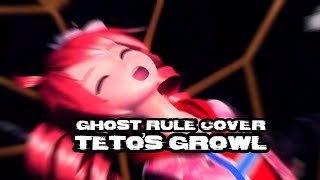 TETOs GROWL GHOST RULE  UST [upl. by Anaugahs]