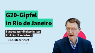 Bundesgesundheitsminister Prof Karl Lauterbach beim G20Gipfel in Rio de Janeiro [upl. by Danby]