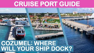 Cozumel Mexico Cruise Port Guide Where Will Your Ship Dock [upl. by Natek]