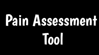 Pain Assessment Tool  Pain Scales  How To Assess Pain [upl. by Hsac]