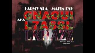 Larmy Sla Simo Gnawi  Lkhazzez [upl. by Dlareg11]