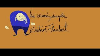 Gustave Flaubert Un corazon simple Audiolibro en espanol latino [upl. by Schwejda]