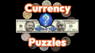 Puzzle Talk  Currency Puzzles [upl. by Marsh]