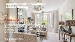 Appartamenti in Vendita a Londra Notting Hill [upl. by Wilfrid]