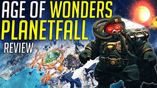 Age Of Wonders Planetfall is Great  Gameplay amp Features Review [upl. by Ab670]