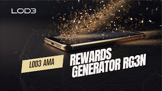 LODE AMA Rewards Generator RG3N [upl. by Aicirt]