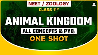 ANIMAL KINGDOM IN ONE SHOT  ALL CONCEPTs amp PYQs  NEET ZOOLOGY ONE SHOT  ZOOLOGY SANKALP BHARAT [upl. by Nasaj]