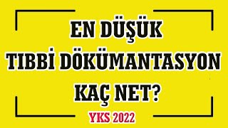 en düşük tıbbi dökümantasyon ve sekreterlik kaç net yks 2022 [upl. by Udele409]