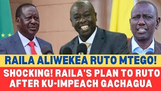 😲RUTO BETRAYED NDETO YATIGA ANDU MAGEGETE IIGIE RAILAS PLAN TO RUTO [upl. by Anina]